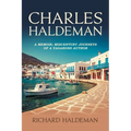 Charles Haldeman: A Memoir; Midcentury Journeys of a Vagabond Author - Paperback
