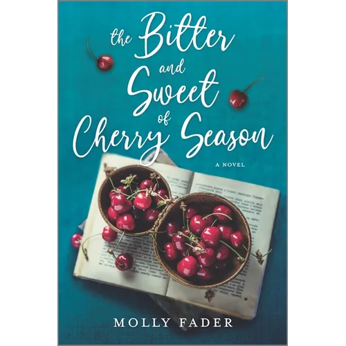 The Bitter and Sweet of Cherry Season - Paperback