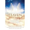 Heaven, I Was There! - Paperback