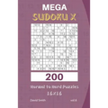 Mega Sudoku X - 200 Normal to Hard Puzzles 16x16 Vol.6 - Paperback