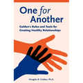One for Another - Golden's Rules and Tools for Creating Healthy Relationships - Paperback