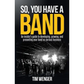 So You Have A Band - Paperback