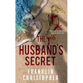 The Husband's Secret: A Psychological Thriller - Paperback
