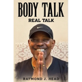 Body Talk: Real Talk - Paperback