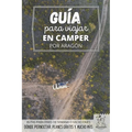 Guía para viajar en camper por Aragón: Vivir la Vanlife - Paperback