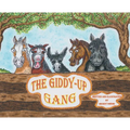 The Giddy-Up Gang - Hardcover