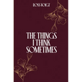 The Things I Think Sometimes - Paperback