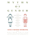 Myths of Gender: Biological Theories about Women and Men, Revised Edition - Paperback
