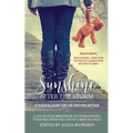 Sunshine After the Storm: A Survival Guide for the Grieving Mother - Paperback