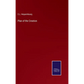 Plan of the Creation - Hardcover