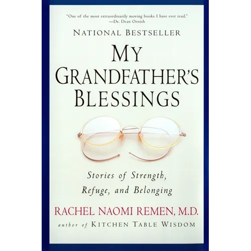 My Grandfather's Blessings: Stories of Strength, Refuge, and Belonging - Paperback