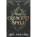 The Crescent Spell: The Alehem Witches Duology Book One - Paperback