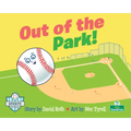 Out of the Park! - Library Binding