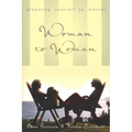 Woman to Woman: Preparing Yourself to Mentor: Preparing Yourself to Mentor - Paperback
