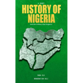 History of Nigeria: A Short History of the Nigerian State and the Military That Forged It - Paperback