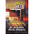 Hey Miss: Unveiling Learning's Promise - Paperback