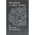 On Grace and Free Choice: Volume 19 - Paperback
