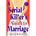 A Serial Killer's Guide to Marriage - Paperback