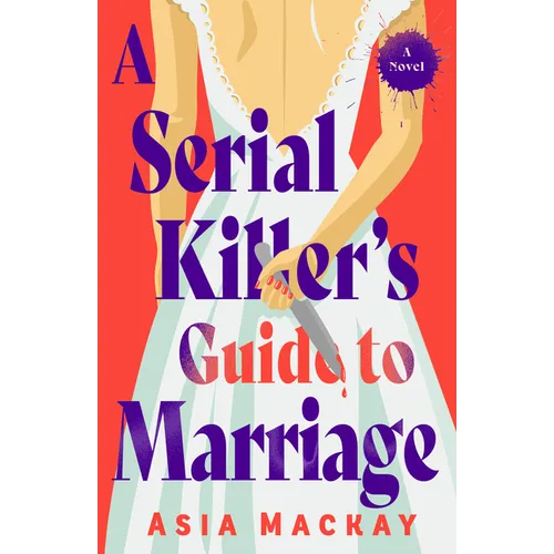 A Serial Killer's Guide to Marriage - Paperback