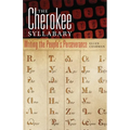 The Cherokee Syllabary: Writing the People's Perseverance Volume 56 - Paperback