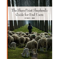 The SharePoint Shepherd's Guide for End Users - Paperback