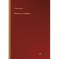 A Practical Arithmetic - Paperback