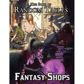 The Book of Random Tables: Fantasy Shops: Generate Shops for Fantasy Role-Playing Games - Paperback