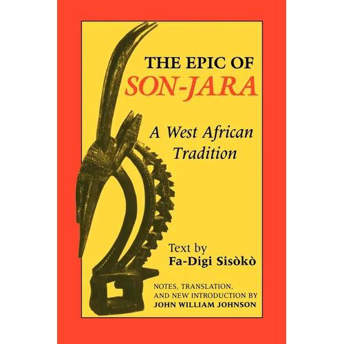 Epic of Son-Jara: A West African Tradition - Paperback