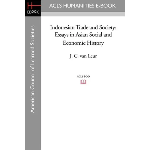 Indonesian Trade and Society: Essays in Asian Social and Economic History - Paperback