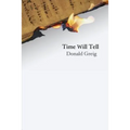Time Will Tell - Hardcover