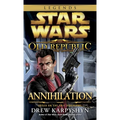 Annihilation: Star Wars Legends (the Old Republic) - Mass Market Paperbound