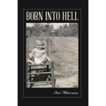 Born Into Hell - Paperback