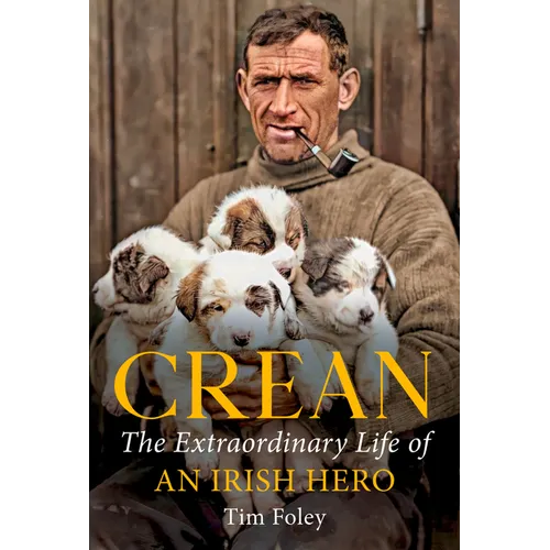Crean: The Extraordinary Life of an Irish Hero - Paperback