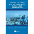 Ai-Driven Strategies for Inclusive and Sustainable Urbanization - Paperback