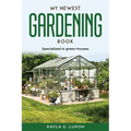 My Newest Gardening Book: Specialized in green-houses - Paperback