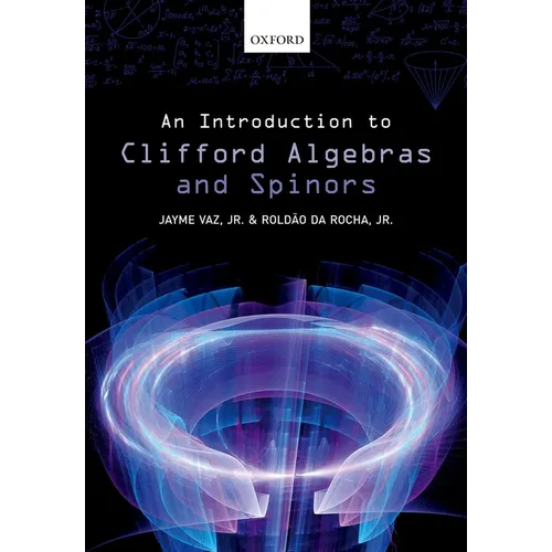 Introduction to Clifford Algebras and Spinors - Hardcover