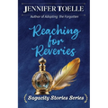 Reaching For Reveries - Paperback