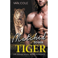 Matched To His Tiger - Paperback