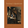 Teaching the Quadrivium: A Guide for Instructors - Paperback