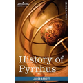 History of Pyrrhus: Makers of History - Paperback