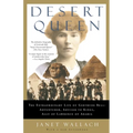 Desert Queen: The Extraordinary Life of Gertrude Bell: Adventurer, Adviser to Kings, Ally of Lawrence of Arabia - Paperback