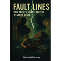Fault Lines: How tariffs Shattered the Western Order - Paperback