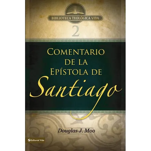 El Btv # 02: Comentario de la Ep��stola de Santiago - Paperback