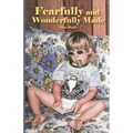 Fearfully and Wonderfully Made - Paperback