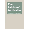 The Politics of Verification - Paperback