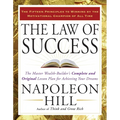 The Law of Success: The Master Wealth-Builder's Complete and Original Lesson Plan for Achieving Your Dreams - Paperback