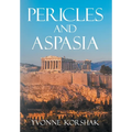 Pericles and Aspasia: A Story of Ancient Greece - Hardcover