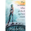 The Woman Who Picked Up Her Child - Paperback