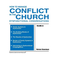 How to Manage Conflict in the Church, Dysfunctional Congregations, Volume III - Paperback