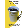Like The Flies On The Patio - Paperback